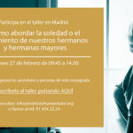 Participa en el taller "Abordar la soledad" el jueves 27 de febrero en Madrid
