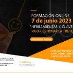 Herramientas y claves para gestionar la tristeza