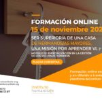 Formación online: Ser superior/a de una casa de hermanos/as mayores, una misión por aprender VI. MÓDULO IV: ESPECIALIZACIÓN EN LA GESTIÓN DE LOS RECURSOS HUMANOS  viernes 15 de noviembre a las 10:00.